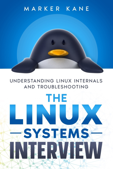 Kniha The Linux Systems Interview Marker Kane