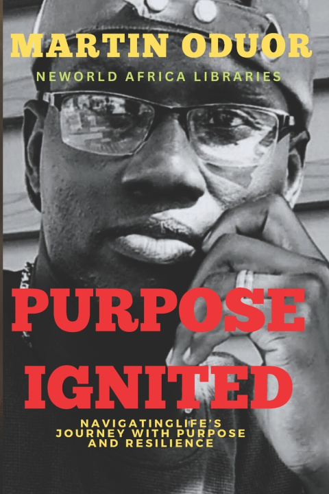 Kniha PURPOSE IGNITED Martin Oduor