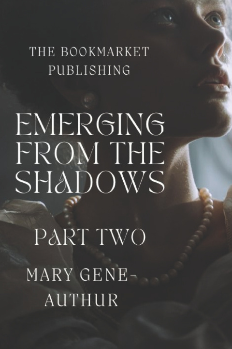 Knjiga EMERGING FROM THE SHADOWS MARY GENE-AUTHUR