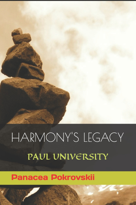 Knjiga HARMONY'S LEGACY Panacea Plato Pokrovskii PhD
