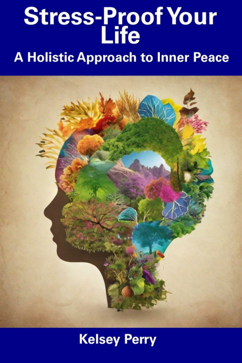 Knjiga Stress-Proof Your Life Kelsey Perry