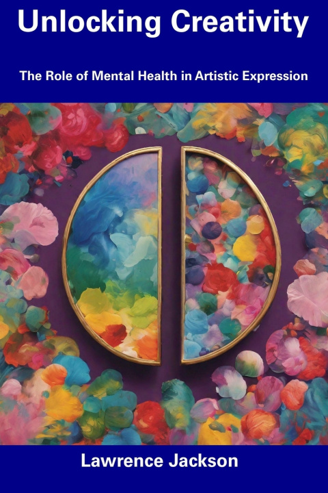 Kniha Unlocking Creativity Lawrence Jackson
