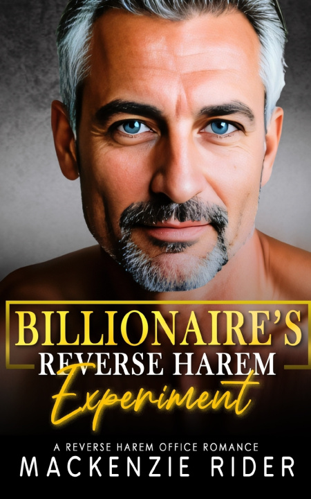 Knjiga Billionaire's Reverse Harem Experiment Mackenzie Rider