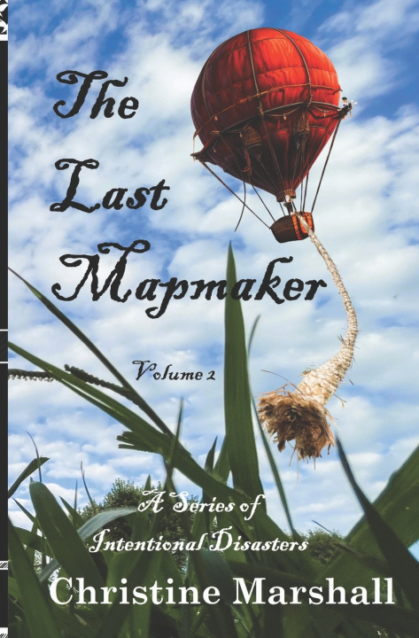 Kniha The Last Mapmaker, Volume 2 Christine Marshall