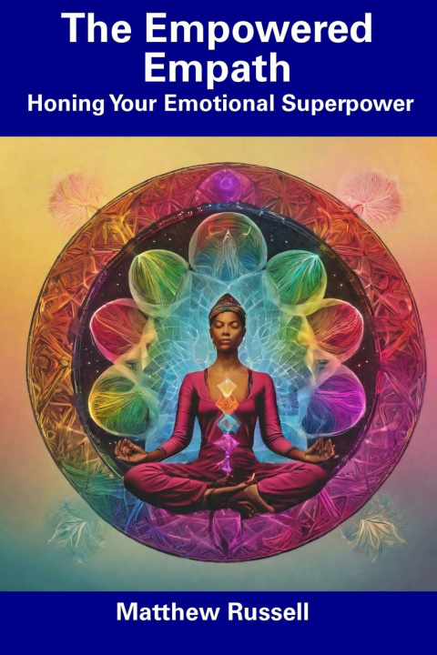 Kniha The Empowered Empath Matthew Russell