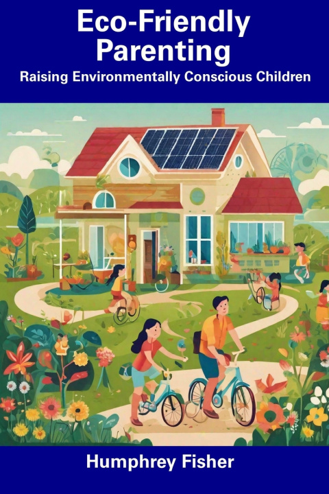 Knjiga Eco-Friendly Parenting Humphrey Fisher