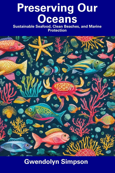 Libro Preserving Our Oceans Gwendolyn Simpson