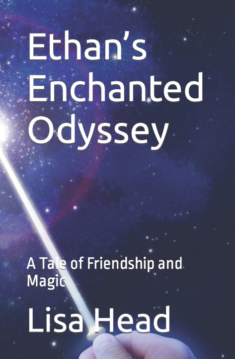 Knjiga Ethan's Enchanted Odyssey Lisa Head