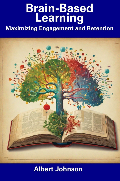Knjiga Brain-Based Learning Albert Johnson