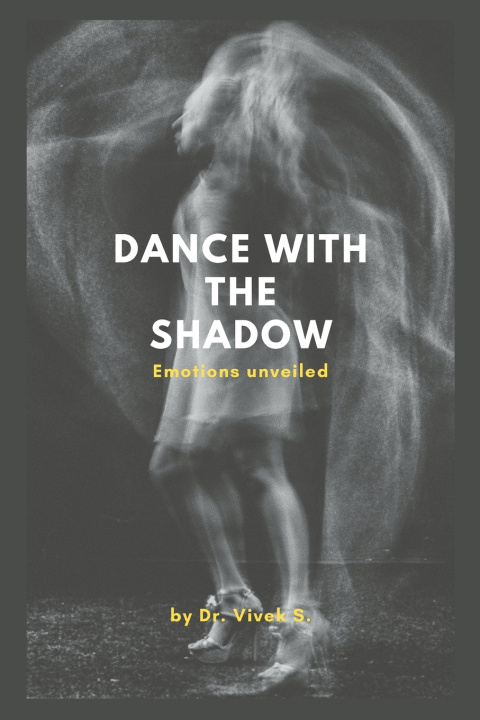 Knjiga Dance with the shadow Vivek S.