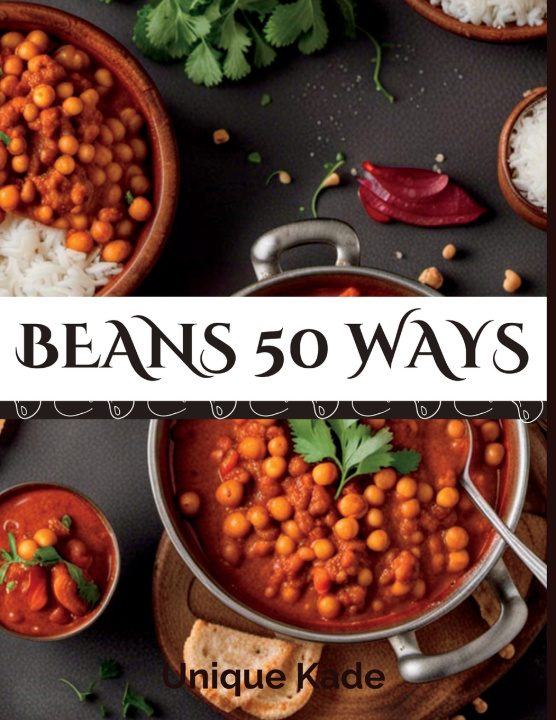 Kniha Beans 50 Ways Unique Kade