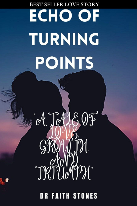 Knjiga Echo of Turning Points Dr. FAITH STONES