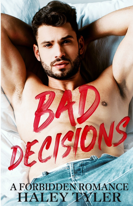 Kniha Bad Decisions Haley Tyler