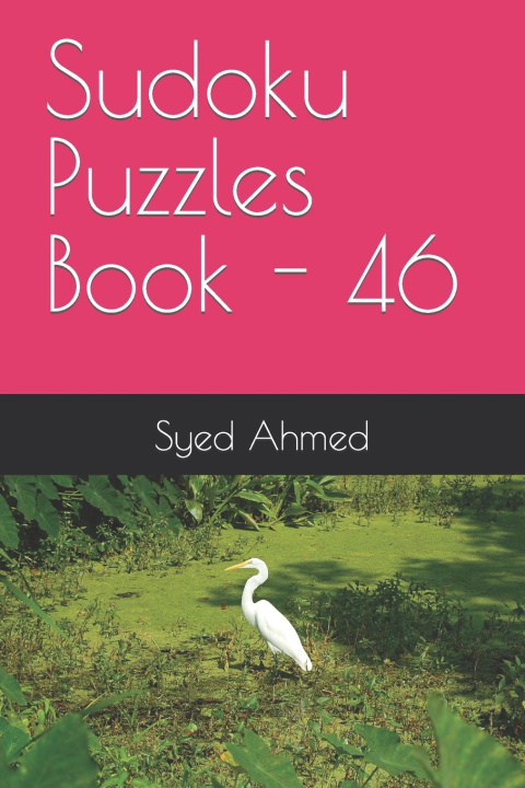 Kniha Sudoku Puzzles Book - 46 Syed Ahmed