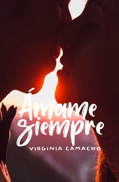 Kniha Ámame siempre Virginia Camacho