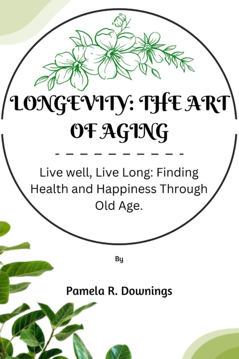 Kniha Longevity Pamela R. Downings