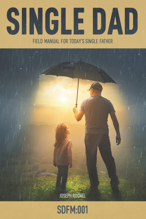 Knjiga Single Dad Joseph James Rochel