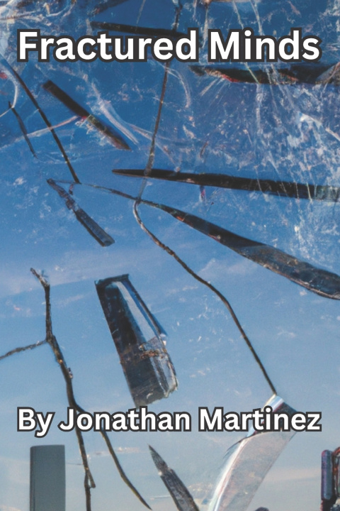 Knjiga Fractured Minds Jonathan Martinez