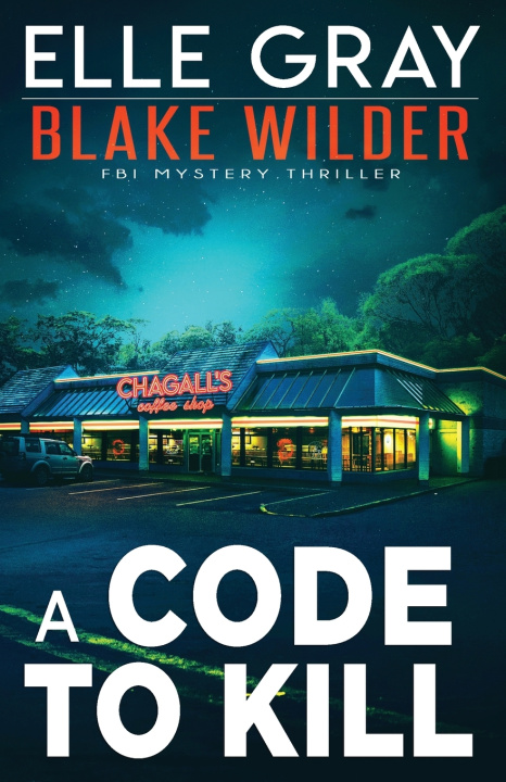 Knjiga A Code to Kill Elle Gray