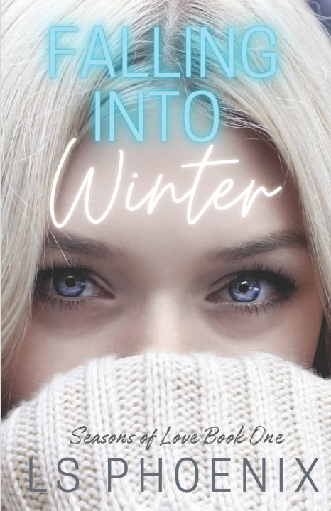 Kniha Falling into Winter L.S. Phoenix