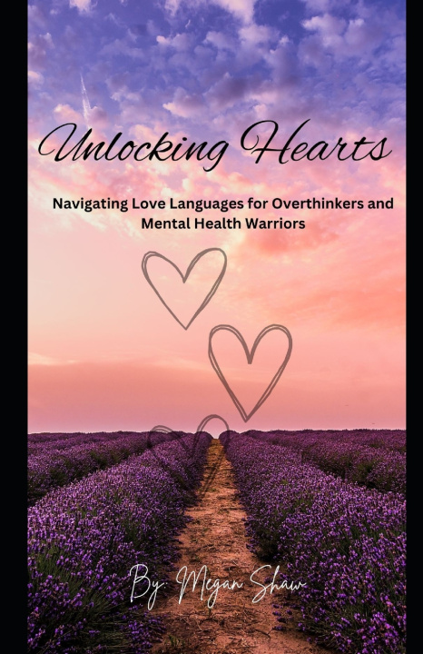 Kniha Unlocking Hearts Megan Shaw