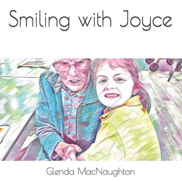 Knjiga Smiling with Joyce Glenda May MacNaughton
