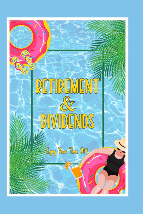 Knjiga Retirement & Dividends Joshua King