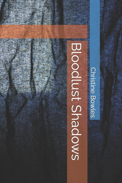 Knjiga Bloodlust Shadows Christine Bowles