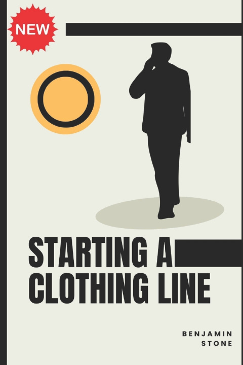 Książka Starting a Clothing Line Benjamin Stone