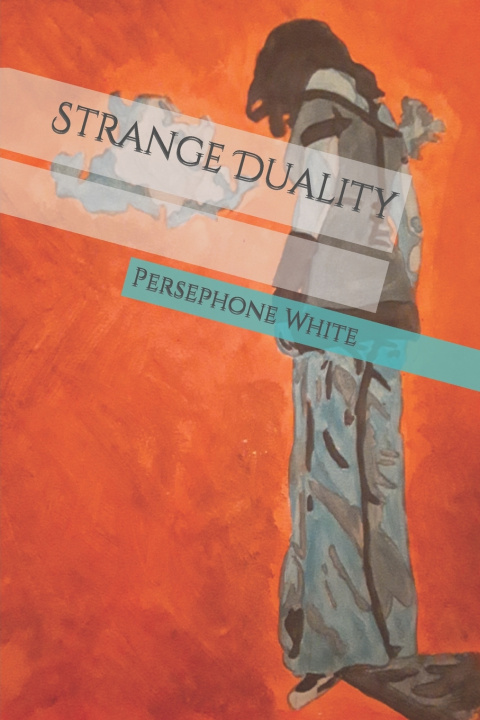 Knjiga STRANGE DUALITY PERSEPHONE WHITE
