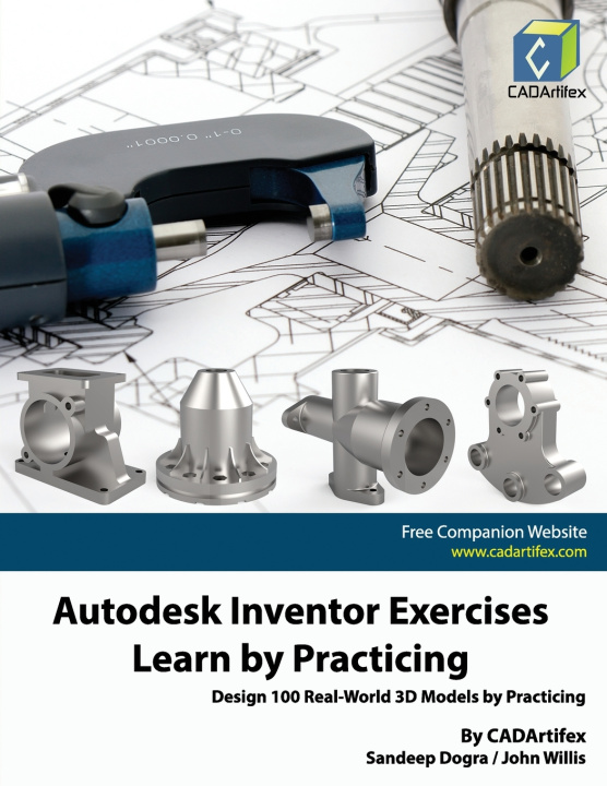 Kniha Autodesk Inventor Exercises - Learn by Practicing John Willis