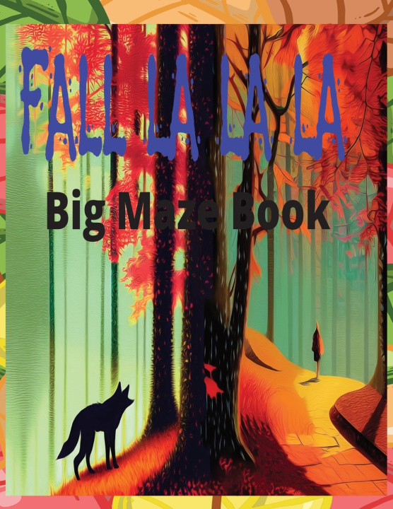 Knjiga Fall-La-La-La Big Maze Book Dilliondria Re'Shen