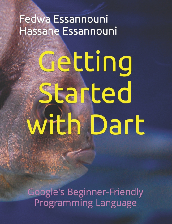 Kniha Getting Started with Dart Hassane Essannouni