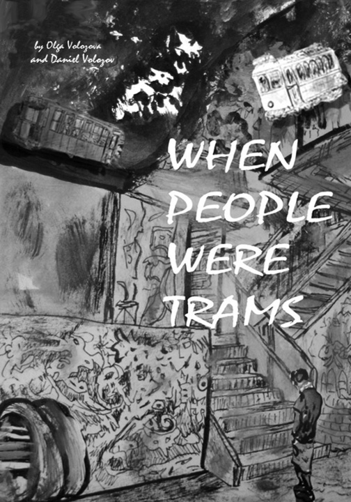 Kniha WHEN PEOPLE WERE TRAMS Daniel Volozov