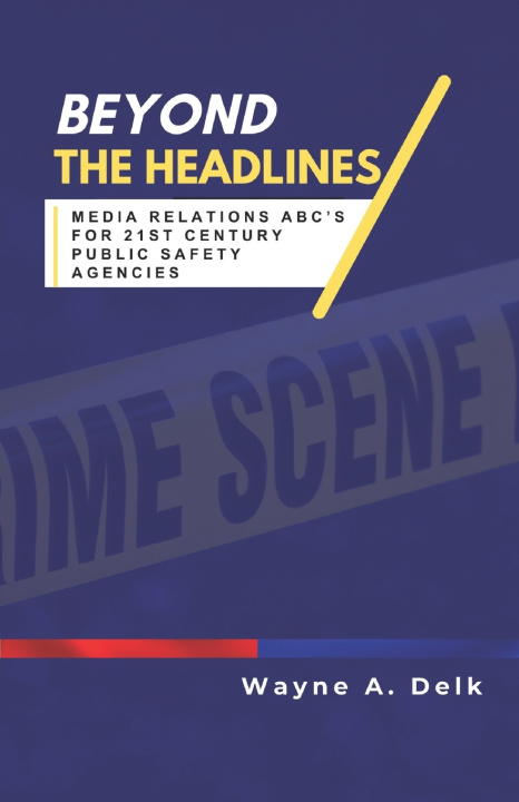 Kniha Beyond The Headlines Wayne A Delk