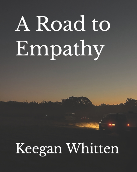 Knjiga A Road to Empathy Keegan Jeremiah Whitten