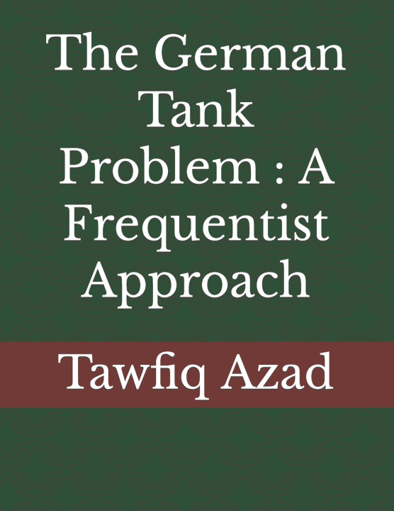 Kniha The German Tank Problem Tawfiq Azad