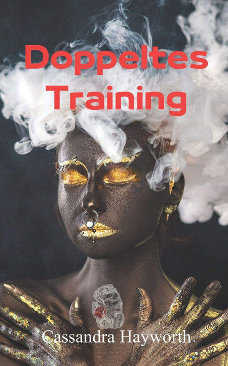 Knjiga Doppeltes Training Cassandra Hayworth