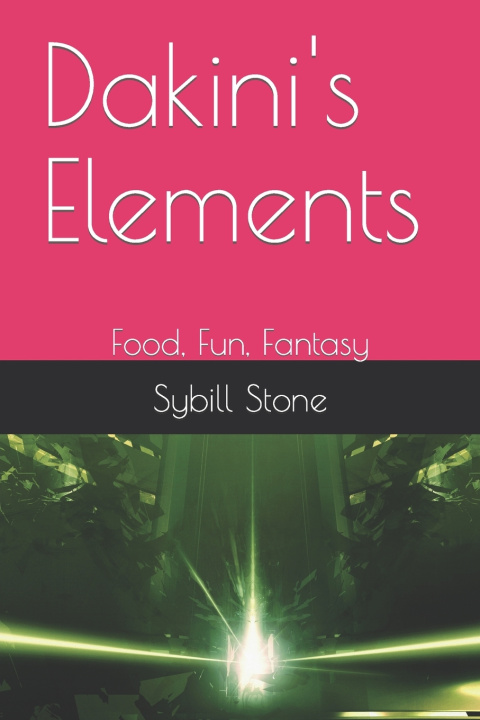 Kniha Dakini's Elements Sybill Stone