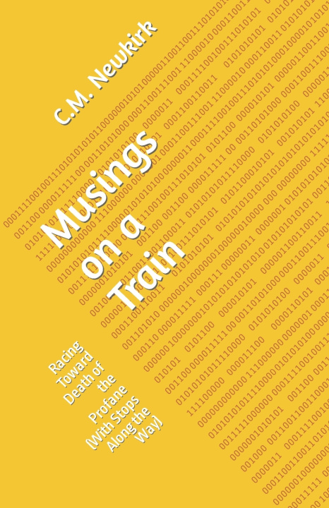 Knjiga Musings on a Train C.M. Newkirk