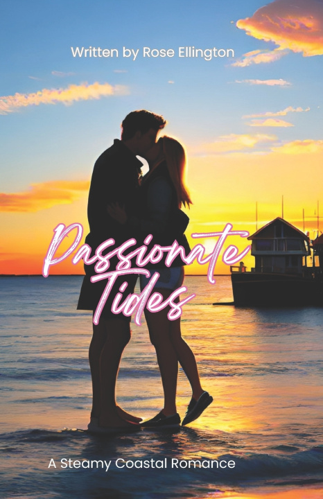 Kniha Passionate Tides Rose Ellington