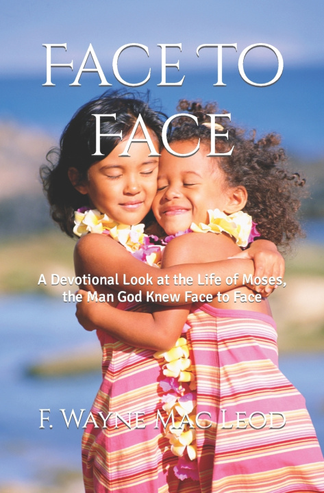 Knjiga Face To Face F. Wayne Mac Leod
