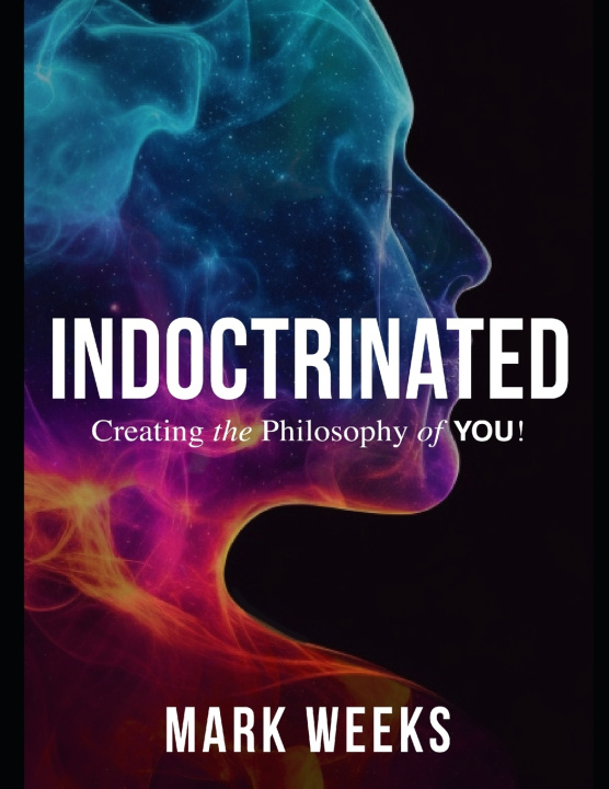 Kniha Indoctrinated Mark Weeks