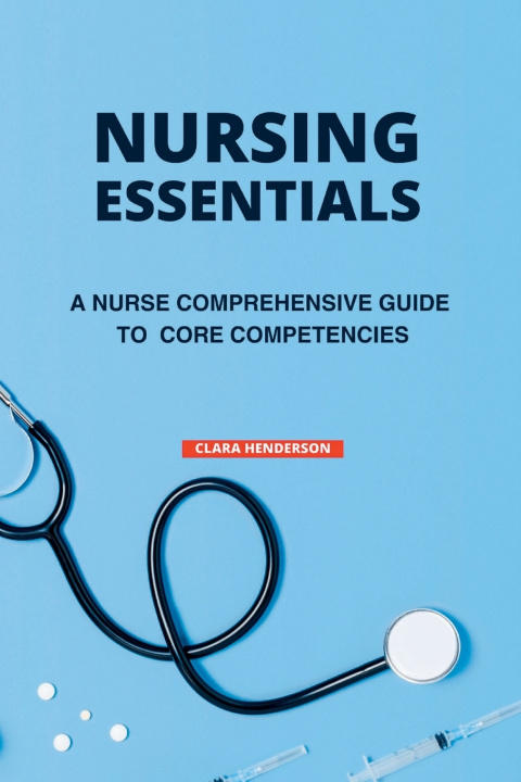 Kniha NURSING ESSENTIALS Clara Henderson