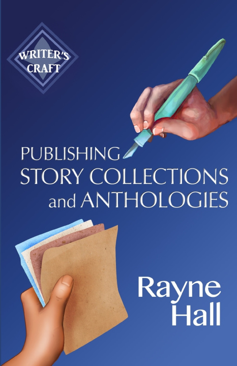 Kniha Publishing Story Collections and Anthologies Rayne Hall
