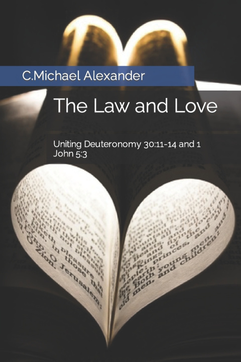 Kniha The Law and Love C.Michael Alexander