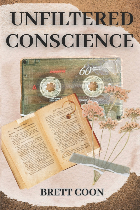 Knjiga Unfiltered Conscience Brett Coon