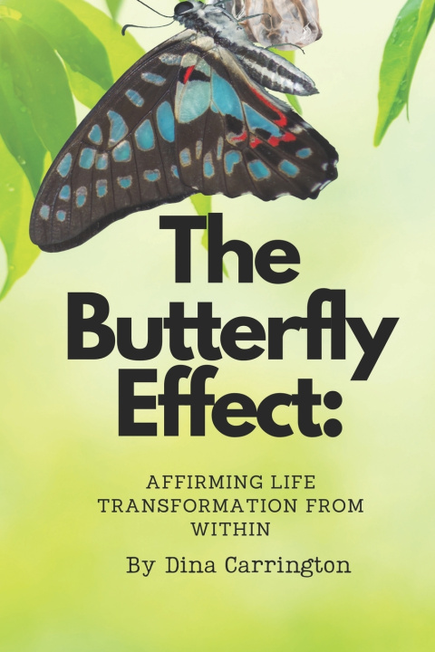 Kniha The Butterfly Effect Dina Carrington