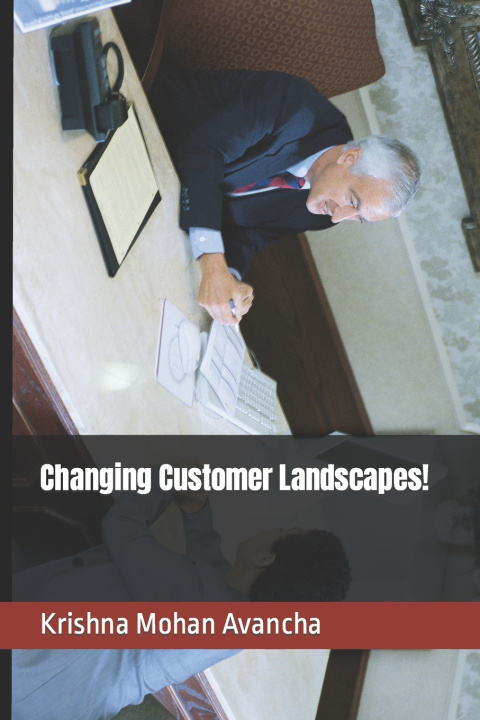 Livro Changing Customer Landscapes! Krishna Mohan Avancha