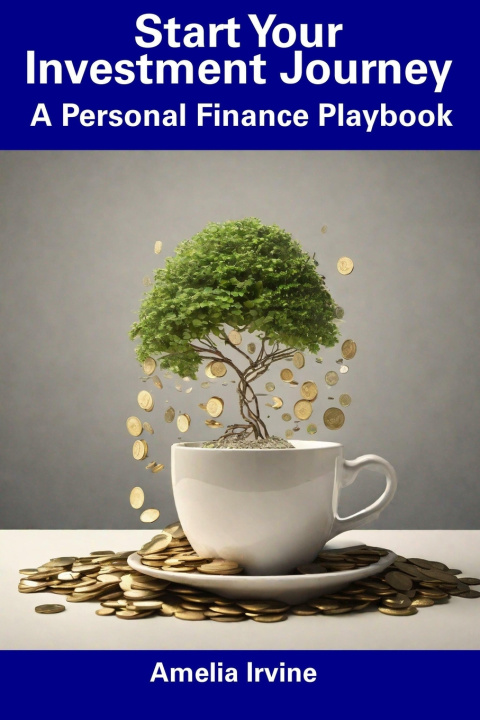 Knjiga Start Your Investment Journey Amelia Irvine